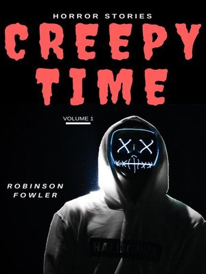 cover image of Creepy Time Volume 1